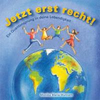 Jetzt erst recht [CD] Wunram, Monika Maria