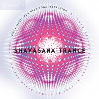 Shavasana Trance [CD] V. A. (Sounds True)