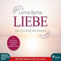 Liebe - Das Geschenk des Himmels [4CDs] Byrne, Lorna