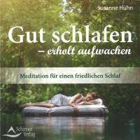 Gut Schlafen, erholt aufwachen [CD] Hühn, Susanne