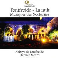 Fontfroide - La Nuit - Musique des Nocturnes [CD] Sicard, Stephen (Logos)