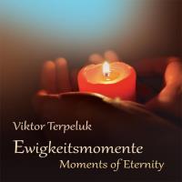 Ewigkeitsmomente [CD] Terpeluk, Viktor