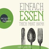 Einfach Essen [CD] Thich Nhat Hanh