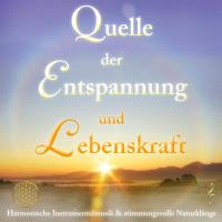 Quelle der Entspannung und Lebenskraft [CD] Sayama