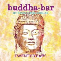 Twenty Years [3CDs] Buddha Bar presents by Ravin & Bob Sinclair