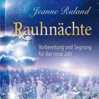 Rauhnächte [CD] Ruland, Jeanne