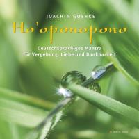 Ho'oponopono [CD] Goerke, Joachim