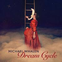 Dream Cycle [CD] Whalen, Michael