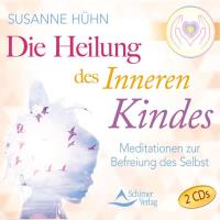 Die Heilung des Inneren Kindes [CD] Hühn, Susanne
