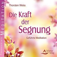 Die Kraft der Segnung [CD] Weiss, Thorsten