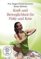 Kraft und Beweglichkeit für Füße und Knie [DVD] Rittiner, Remo & Hager-Forstenlechner, Eva