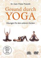 Gesund durch Yoga - Übungen für den unteren Rücken [DVD] Poeckh, Peter Dr. med.