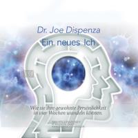 Ein neues Ich [CD] Dispenza, Joe Dr.
