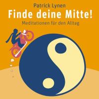 Finde deine Mitte! [CD] Lynen, Patrick