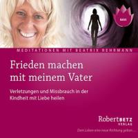 Frieden machen mit meinem Vater [CD] Betz, Robert