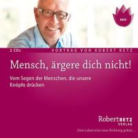 Mensch, ärgere dich nicht! [2CDs] Betz, Robert