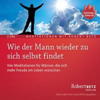 Wie der Mann wieder zu sich selbst findet [2CDs] Betz, Robert