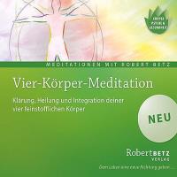 Vier Körper Meditation [2CDs] Betz, Robert