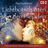 Lichtbotschaften von den Plejaden 2 [CD] Klemm, Pavlina