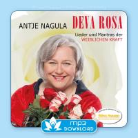 Deva Rosa - Lieder und Mantras der weiblichen Kraft [mp3 Download] Nagula, Antje