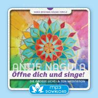 Öffne dich und singe! [mp3 Download] Nagula, Antje