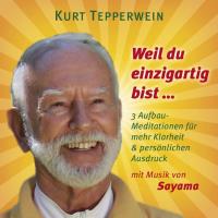 Weil du einzigartig bist [CD] Tepperwein, Kurt