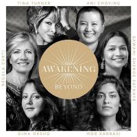 Awakening Beyond (Deluxe Version) [2CDs] Turner, Tina & Curti, Regula & Choying, Ani u.a.