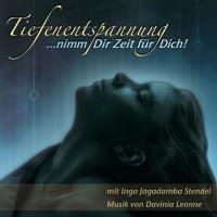 Tiefenentspannung - Nimm dir Zeit für Dich [CD] Stendel, Inga Jagadamba