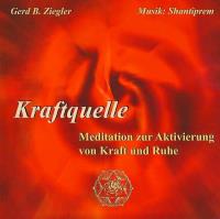 Kraftquelle [CD] B. Ziegler, Gerd & Shantiprem