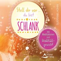 Stell dir vor, du bist schlank [CD] Hühn, Susanne