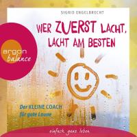 Wer zuerst lacht, lacht am besten [2CDs] Engelbrecht, Sigrid