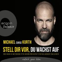 Stell dir vor, du wachst auf [4CDs] Kurt, Michael