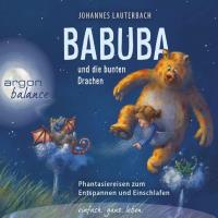 Babuba und die bunten Drachen [CD] Lauterbach, Johannes