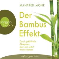 Der Bambus Effekt [3CDs] Mohr, Manfred