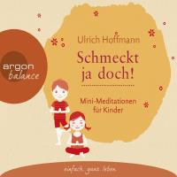 Schmeckt ja doch! [CD] Hoffmann, Ulrich