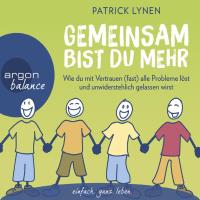 Gemeinsam bist du mehr [3CDs] Lynen, Patrick