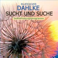Sucht und Suche [CD] Dahlke, Rüdiger