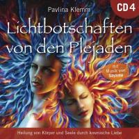 Lichtbotschaften von den Plejaden 4 [CD] Klemm, Pavlina
