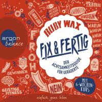 Fix & Fertig [4CDs] Wax, Ruby