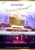 Wie im Himmel - Dresden Live Konzert [2DVDs] Someren, Lex van