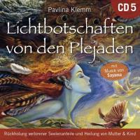 Lichtbotschaften von den Plejaden 5 [CD] Klemm, Pavlina