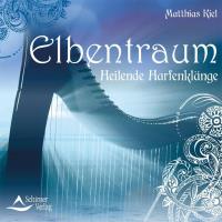 Elbentraum - Heilende Harfenklänge [CD] Kiel, Matthias