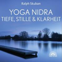 Yoga Nidra Tiefe, Stille & Klarheit [CD] Skuban, Ralph