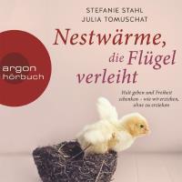 Nestwärme, die Flügel verleiht [4CDs] Stahl, Stefanie & Tomuchat, Julia