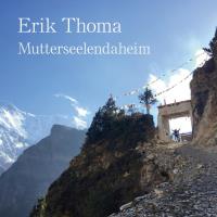 Mutterseelendaheim [CD] Thoma, Erik