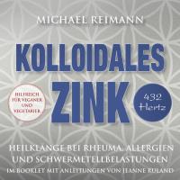 Kolloidales Zink - 432 Hz [CD] Reimann, Michael