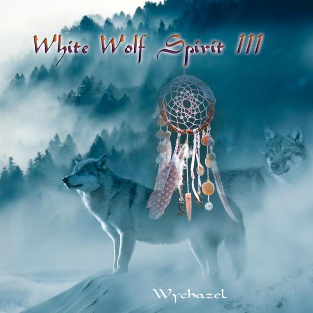 White Wolf Spirit 3 [CD] Wychazel