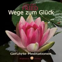 Wege zum Glück [CD] Werber, Bruce & Fried, Claudia