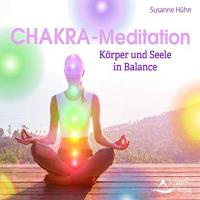 Chakra Meditation [CD] Hühn, Susanne