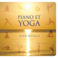 Piano et Yoga [CD] Buckley, John